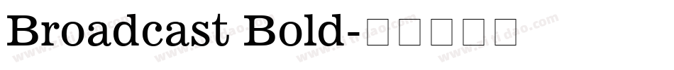 Broadcast Bold字体转换